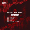 Gozo na Sua Cara (Explicit) - MC FURI SP&Mc Nerak&Mc DDSV&DJ Kevyn Do RC&DJ VDC