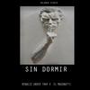 Sin Dormir (feat. EL MASONATTI) (Explicit) - RENACI2 UNDER TRAP&El Masonatti