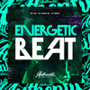 Energetic Beat (Explicit) - DJ DANIXx&MC GW&DJ Luana SP