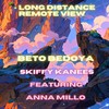 Long Distance Remote View (feat. Anna Millo) - Beto Bedoya&Anna Millo&Skiffy Kanees