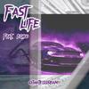 Fast Life (feat. Echoo) (Explicit) - Dreamii&Echoo