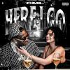 Here I Go (Explicit) - CML