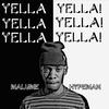 Yella 1/2 - malume.hypeman