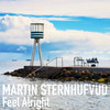 Feel Alright - Martin Sternhufvud