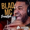 Freestyle - Blad MC&Adrian Fernandez&Nolo Frech