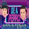 De A Perro (feat. Kirck Tha Flow Man) (Explicit) - Miguelito Mix&Kirck Tha Flow Man