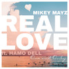 Real Love - Mikey Mayz&Hamo Dell