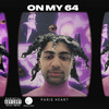 On My 64 (Explicit) - Paris Heart