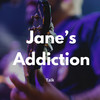 Talk - Jane's Addiction