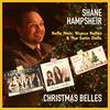 Do You Hear Those Belles? (feat. Bisous Belles) - Shane Hampsheir&Bisous Belles