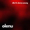 Olenu - Oluwaseun Olowoyo&Danny Young