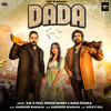 Dada - Kay D&Narender Bhagana&Prince Pandit&Mahi Dhaka