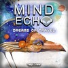 Dreams of Travels - Mind Echo