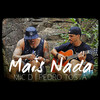 Mais Nada - Mic D&Pedro Tosta