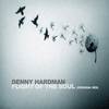 Flight of the Soul (Original Mix) - Denny Hardman