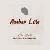 Amber Lole (feat. Cat P & Wanyabi) - Oka Martin&Cat P&WANYABI