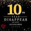 We Will Disappear after our 10th Year (Freestyle|Explicit) - Get In Da Corner