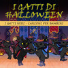 I Gatti Di Halloween - I Gatti Neri Canzoni Per Bambini