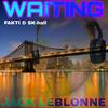 Waiting (feat. Fakti & SK-Hall) (Radio Edit) - Jack Leblonne&Fakti&Sk-Hall