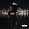 Dark Clouds Freestyle (Explicit) - Bizzy Balboa