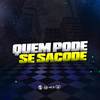 QUEM PODE SE SACODE (Explicit) - DJ Kaue NC&dj jade&Mc Taradin