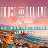 Trust and Believe (Remix) - DJ Voodoo&Kimosabe&Sarah-Jane Thomas