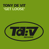 Get Loose (Airwolf Paradise Remix) - Tony De Vit&Airwolf Paradise