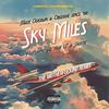 Sky Miles (feat. Shottie & All Hail Y.T.) (Explicit) - Maze Overlay&Observe Since 98&Shottie&All Hail Y.T.