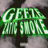 Zatic Smoke (Explicit) - Geeze&RiskyLife Dex&Nick Tokess