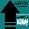 Uprock Collection: Higher Ground - Krosswerdz&River&Ryan Winslade