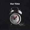 Our time (feat. Gundo Guzz) - Snaxy Moji&Gundo Guzz