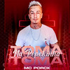 Toma Toma na Pepekinha (Explicit) - Mc Porck