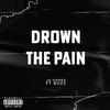 Drown The Pain (feat. Ja Hames) (Explicit) - Bozz&Ja Hames