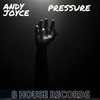 Pressure (Edit) - Andy Joyce
