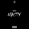 Nasty - Mosh36&RINGO SLICE