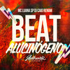 Beat Alucinógeno (Explicit) - DJ Caio Renam&MC Luana SP