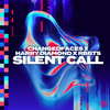 Silent Call - ChangedFaces&Harry Diamond&RBBTS&Mick Willow&Ian Longo