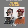 This Year (feat. TEE Rhyme) - Dansaly&Tee Rhyme