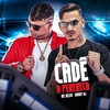 Cadê a Perereca (Explicit) - Ronny Dj&Mc Delux