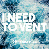 I Need to Vent (Explicit) - Knox Hill