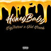 HoneyBaby (Explicit) - BigJhoow&Did Brock