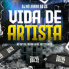 Vida De Artista (Explicit) - DJ KELVINHO DA ZS&MC CAPITAO&Central dos Bailes&MC Guuh Do AV&MC Pereira ZS