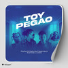 Toy Pegao - Pixie Flow&La Greña&Capitan Aloo&Hansel El De La H&Bryant Grety