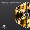 Ask Me - Badshust&Vadim Manko