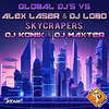 Skycrapers (Reworked 2024) - global dj's&Alex Laser&Dj Lobo&DJ Konik&Dj Maxter