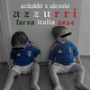 Forza Italia 2024 (Azzurri) - Azitakkt&Alessio Meduza