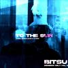 To the Sun (Explicit) - Bitsu archived&Imrane Bitsu&Sadbalmain&casok