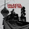 Vasate Teh (Explicit) - Majhool&Pedram Azad