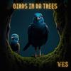 Birds In Da Trees (Explicit) - ¥£$&Marc Maxwell Smith