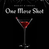 One More Shot (Explicit) - Swaga&Modist